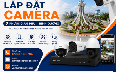 Lắp Camera Phường An Phú Chính Hãng | Báo Giá Mới Nhất 2026