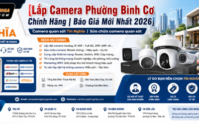 Lắp Camera Phường Bình Cơ Chính Hãng | Báo Giá Mới Nhất 2026