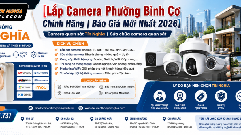 Lắp Camera Phường Bình Cơ Chính Hãng | Báo Giá Mới Nhất 2026