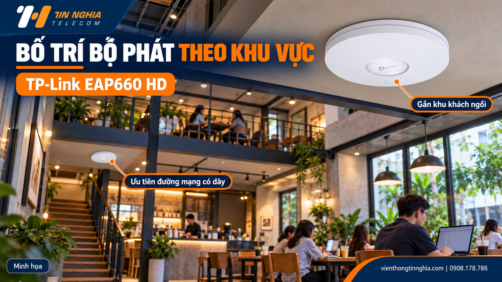 Bố trí bộ phát theo khu vực và ưu tiên kết nối có dây – Viễn Thông Tín Nghĩa