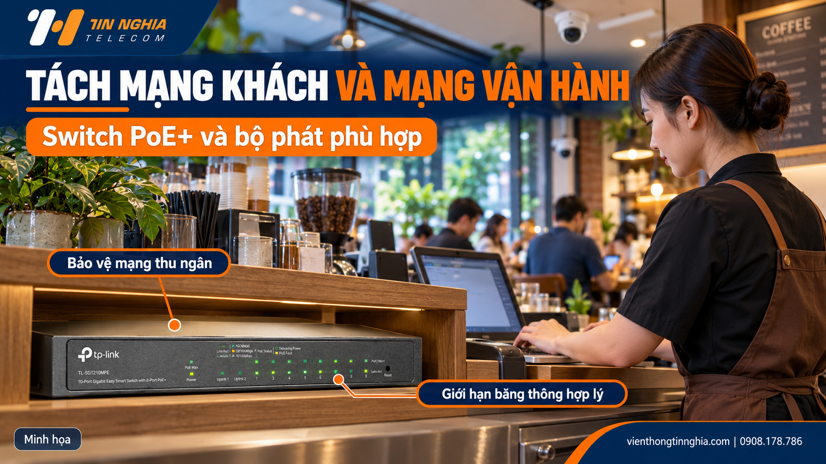 Tách mạng khách, mạng thu ngân và chọn hạ tầng phù hợp – Viễn Thông Tín Nghĩa