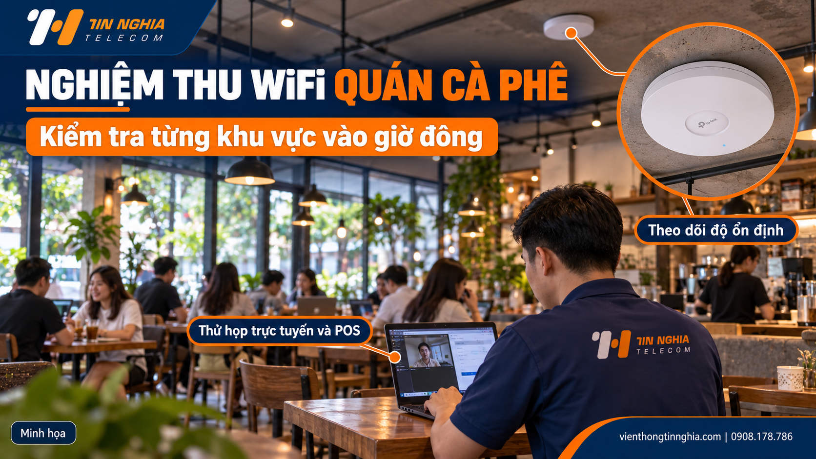 Nghiệm thu WiFi và theo dõi sau khi quán hoạt động – Viễn Thông Tín Nghĩa